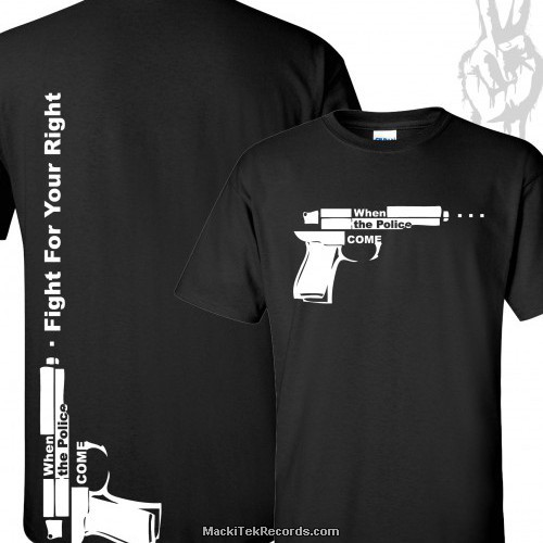 T-Shirt Black When The Police Come