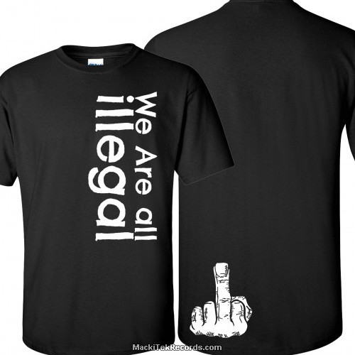 T-Shirt Black We Are All illegal