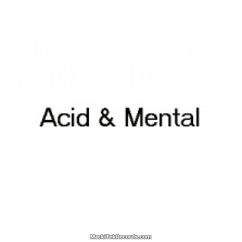 Acid And Mental 02