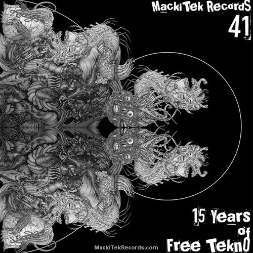 MackiTek 41 - 15 Years of FreeTekno