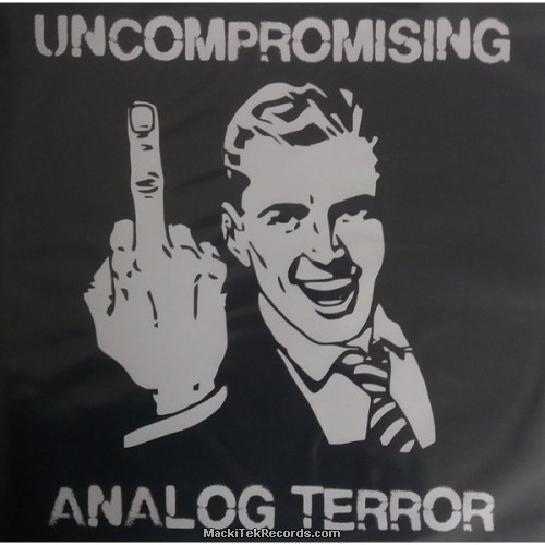 Uncompromising Analog Terror 13