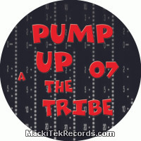 Pump Up The Tribe 07
