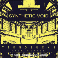 Vinyls : Teknosucks 100 Synthetic Void