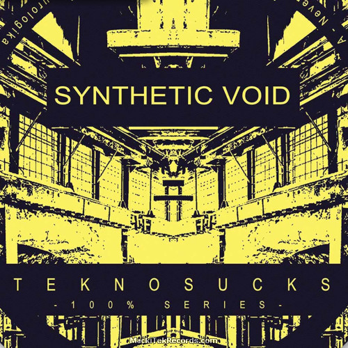 Teknosucks 100 Synthetic Void