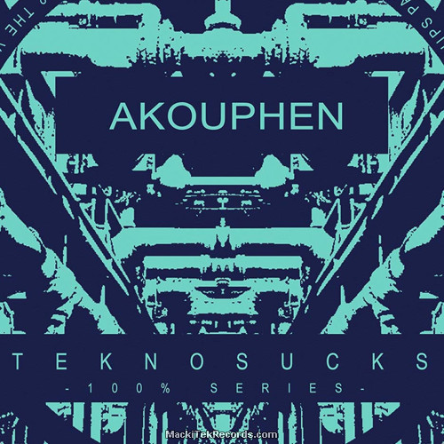 Teknosucks 100 Akouphen