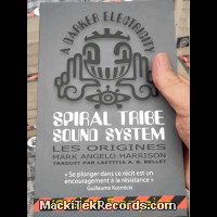 Les Origines des Spiral Tribe